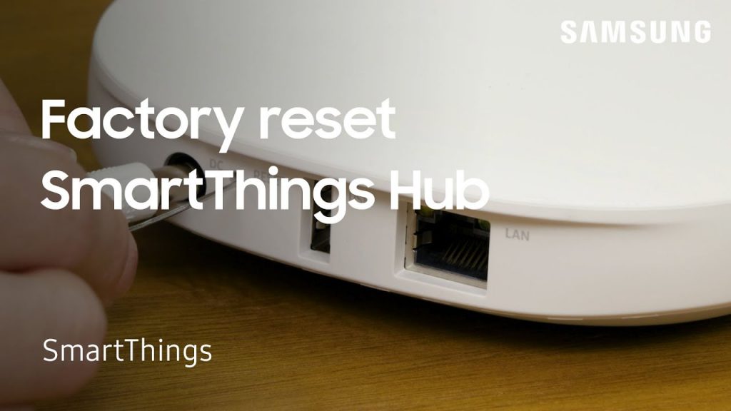 Reset Samsung SmartThings Hub